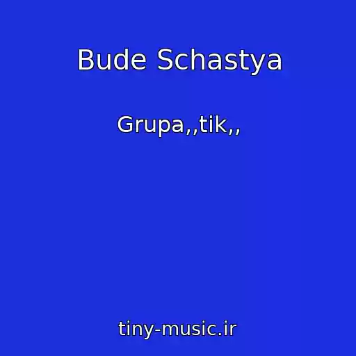 کاور آهنگ Bude Schastya از Grupa,,tik,,