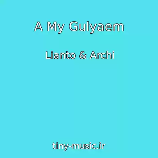 کاور آهنگ A My Gulyaem از Lianto & Archi
