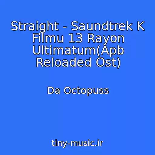 کاور آهنگ Straight - Saundtrek K Filmu 13 Rayon Ultimatum(Apb Reloaded Ost) از Da Octopuss