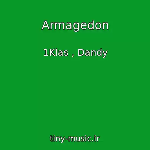 کاور آهنگ Armagedon از 1Klas , Dandy
