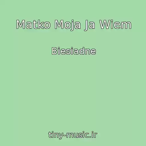 کاور آهنگ Matko Moja Ja Wiem از Biesiadne