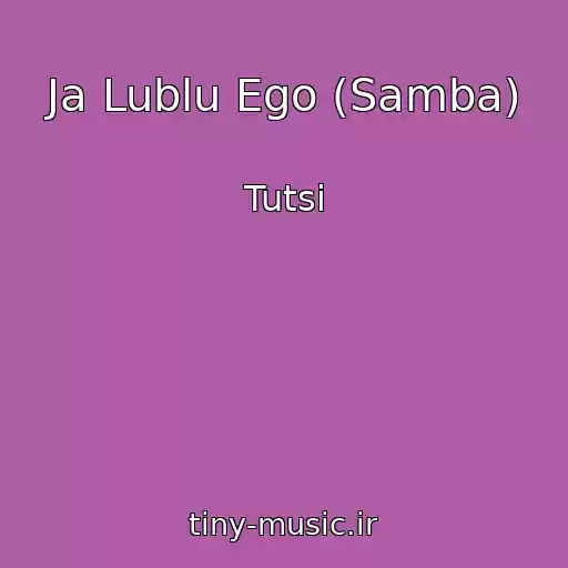 کاور آهنگ Ja Lublu Ego (Samba) از Tutsi