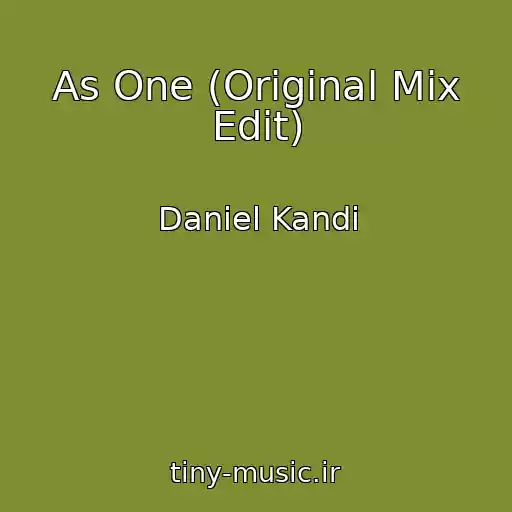 کاور آهنگ As One (Original Mix Edit) از Daniel Kandi