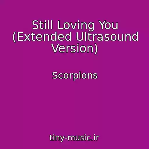 کاور آهنگ Still Loving You (Extended Ultrasound Version) از Scorpions