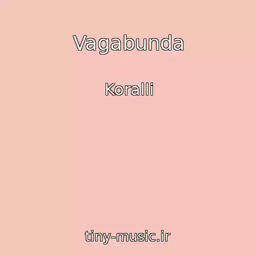کاور آهنگ Vagabunda از Korallі