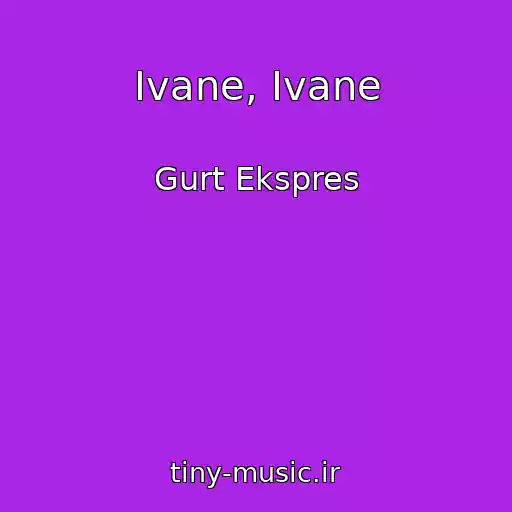 کاور آهنگ Ivane, Ivane از Gurt Ekspres
