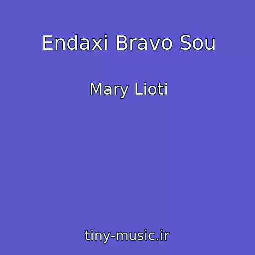 کاور آهنگ Endaxi Bravo Sou از Mary Lioti