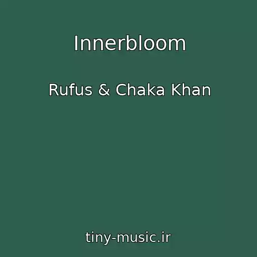 کاور آهنگ Innerbloom از Rufus & Chaka Khan