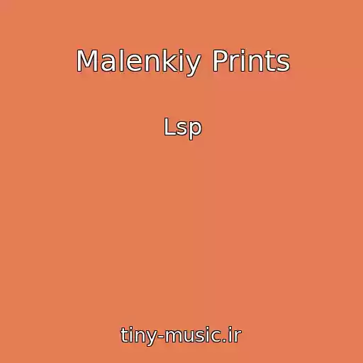 کاور آهنگ Malenkiy Prints از Lsp