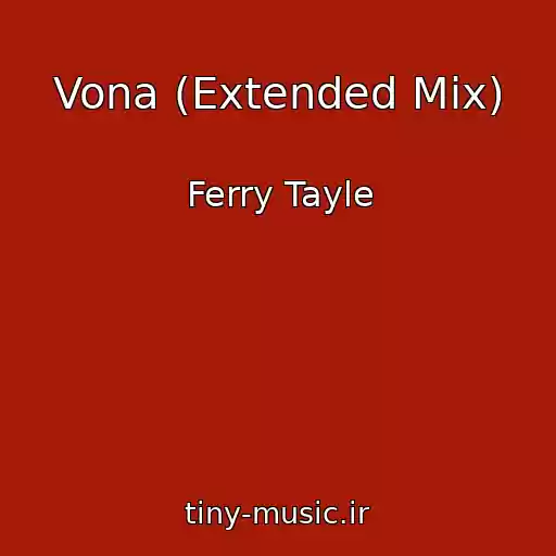 کاور آهنگ Vona (Extended Mix) از Ferry Tayle