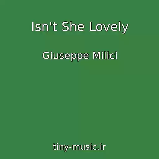 کاور آهنگ Isn't She Lovely از Giuseppe Milici