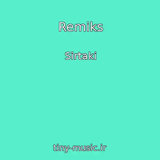 کاور آهنگ Remiks از Sirtaki