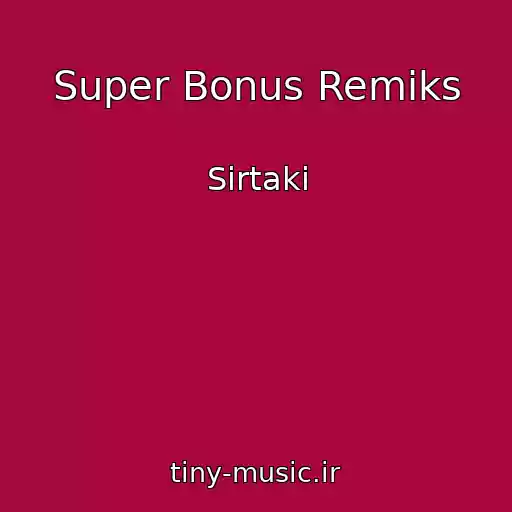 کاور آهنگ Super Bonus Remiks از Sirtaki