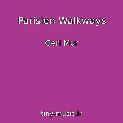 کاور آهنگ Parisien Walkways از Geri Mur