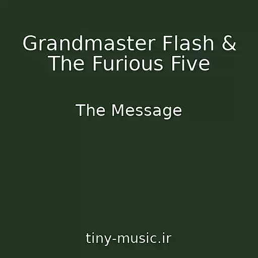 کاور آهنگ Grandmaster Flash & The Furious Five از The Message