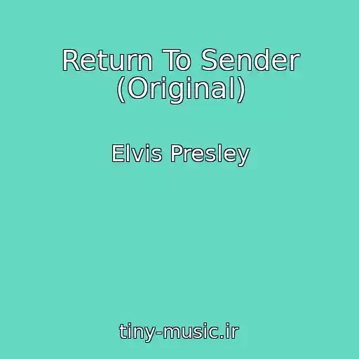 کاور آهنگ Return To Sender (Original) از Elvis Presley
