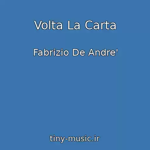 کاور آهنگ Volta La Carta از Fabrizio De Andre'