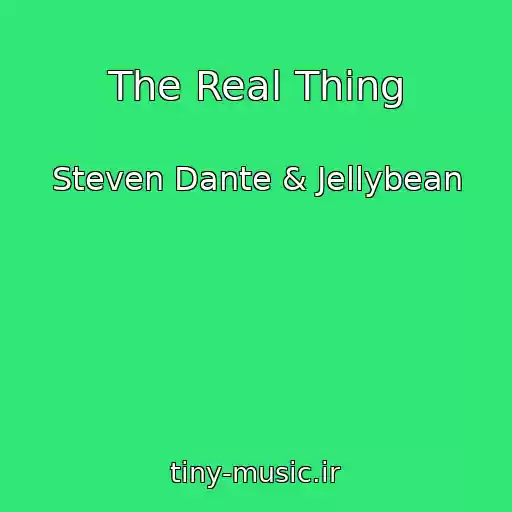 کاور آهنگ The Real Thing از Steven Dante & Jellybean