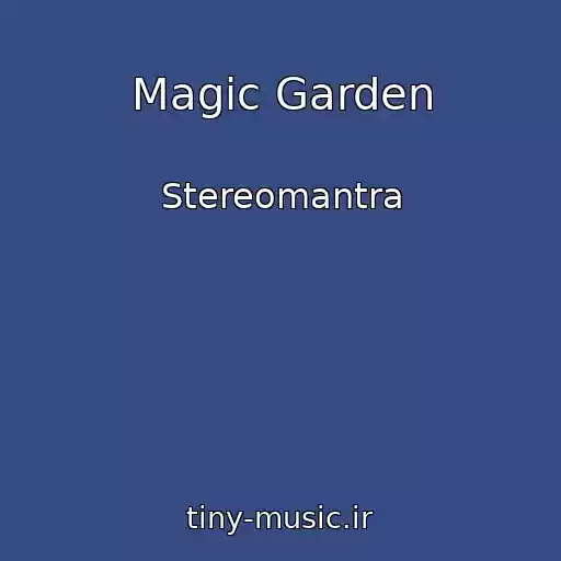 کاور آهنگ Magic Garden از Stereomantra