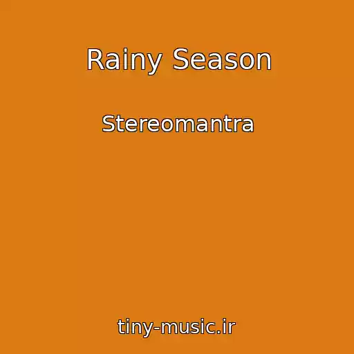 کاور آهنگ Rainy Season از Stereomantra