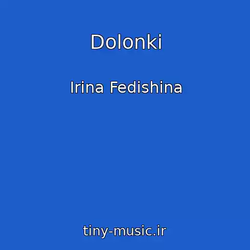 کاور آهنگ Dolonki از Irina Fedishina