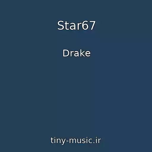 کاور آهنگ Star67 از Drake