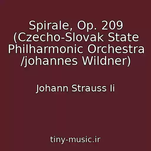 کاور آهنگ Spirale, Op. 209 (Czecho-Slovak State Philharmonic Orchestra /johannes Wildner) از Johann Strauss Ii