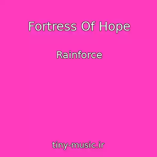 کاور آهنگ Fortress Of Hope از Rainforce