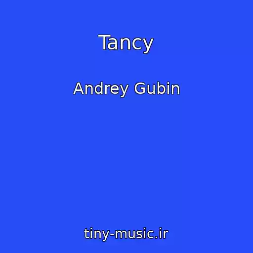 کاور آهنگ Tancy از Andrey Gubin