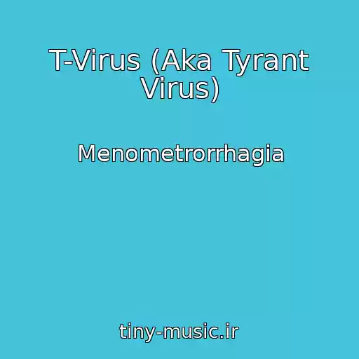 کاور آهنگ T-Virus (Aka Tyrant Virus) از Menometrorrhagia