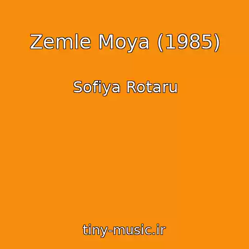 کاور آهنگ Zemle Moya (1985) از Sofіya Rotaru