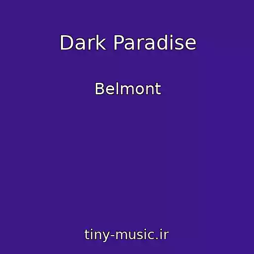 کاور آهنگ Dark Paradise از Belmont