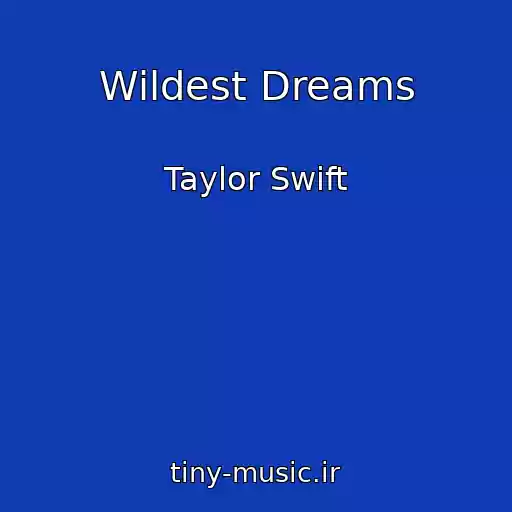 کاور آهنگ Wildest Dreams از Taylor Swift