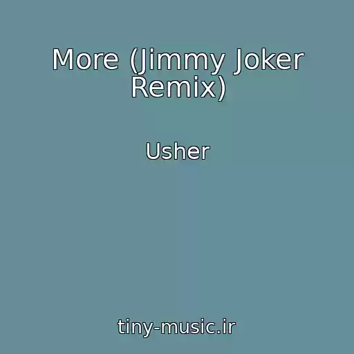 کاور آهنگ More (Jimmy Joker Remix) از Usher