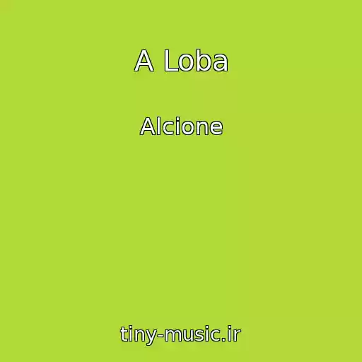 کاور آهنگ A Loba از Alcione