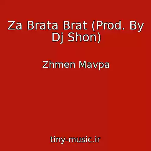 کاور آهنگ Za Brata Brat (Prod. By Dj Shon) از Zhmen Mavpa