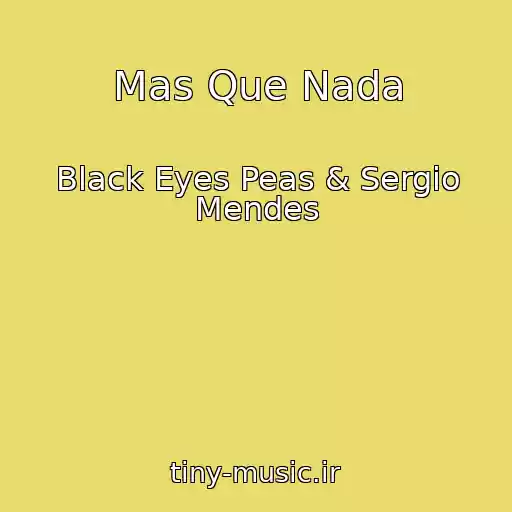 کاور آهنگ Mas Que Nada از Black Eyes Peas & Sergio Mendes