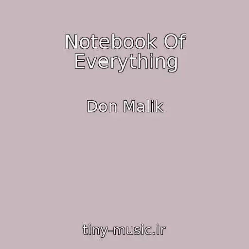 کاور آهنگ Notebook Of Everything از Don Malik