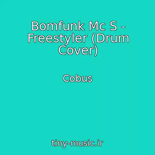 کاور آهنگ Bomfunk Mc S - Freestyler (Drum Cover) از Cobus