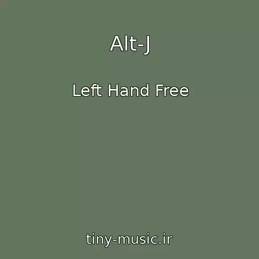 کاور آهنگ Alt-J از Left Hand Free