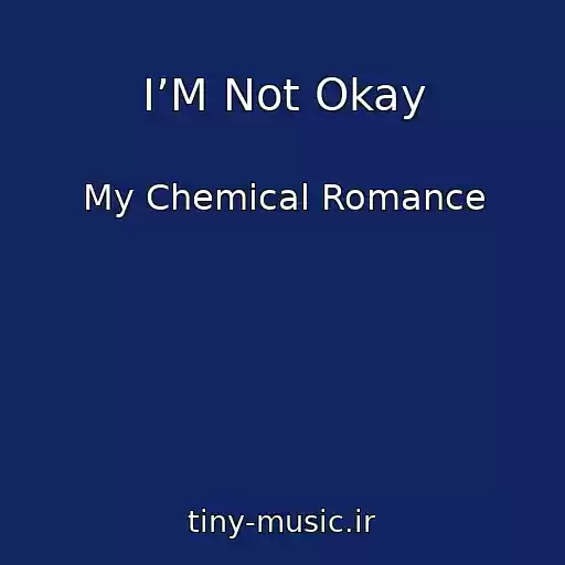 کاور آهنگ I’M Not Okay از My Chemical Romance