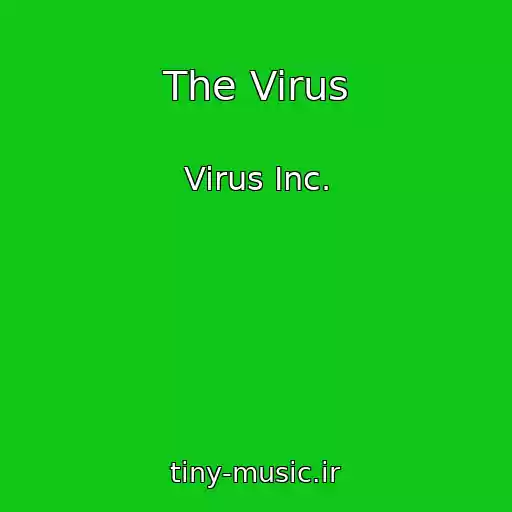 کاور آهنگ The Virus از Virus Inc.