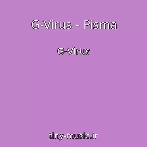 کاور آهنگ G-Virus - Pisma از G-Virus