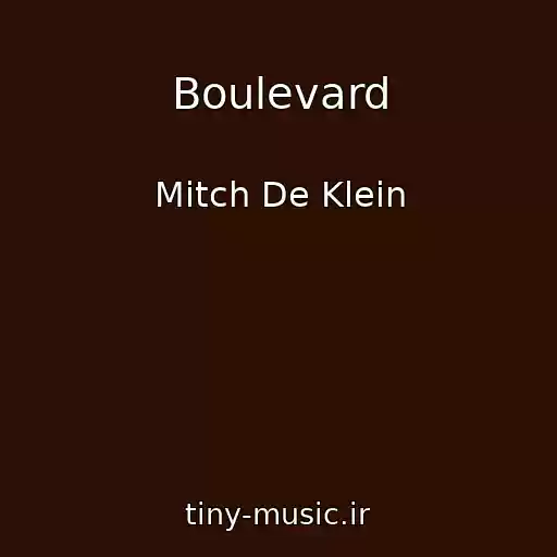 کاور آهنگ Boulevard از Mitch De Klein