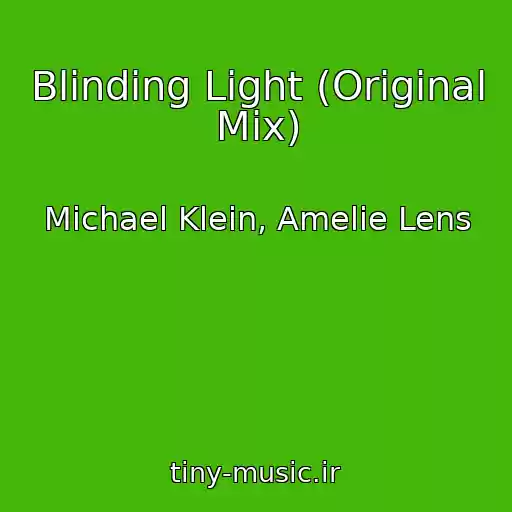 کاور آهنگ Blinding Light (Original Mix) از Michael Klein, Amelie Lens