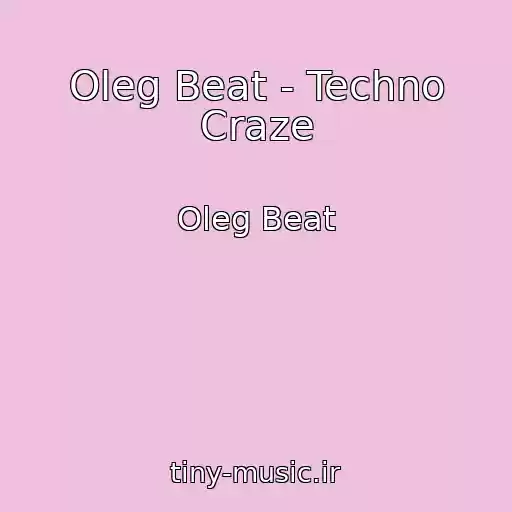 کاور آهنگ Oleg Beat - Techno Craze از Oleg Beat