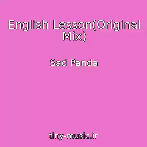 کاور آهنگ English Lesson(Original Mix) از Sad Panda