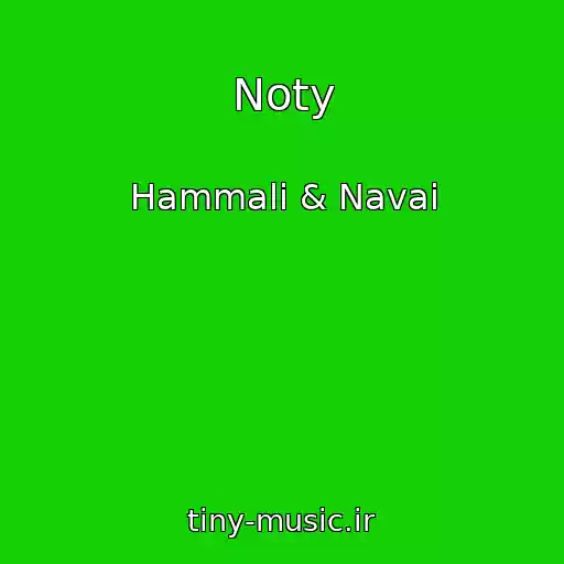 کاور آهنگ Noty از Hammali & Navai