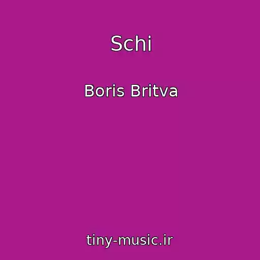 کاور آهنگ Schi از Boris Britva