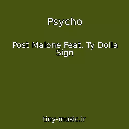 کاور آهنگ Psycho از Post Malone Feat. Ty Dolla Sign